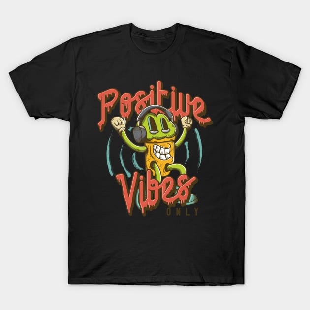 Positive Vibes only T-Shirt by NJORDUR